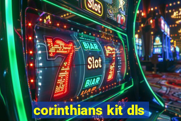 corinthians kit dls